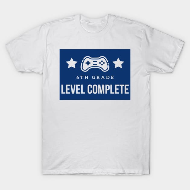 6th Grade Level Complete T-Shirt by Hunter_c4 "Click here to uncover more designs"